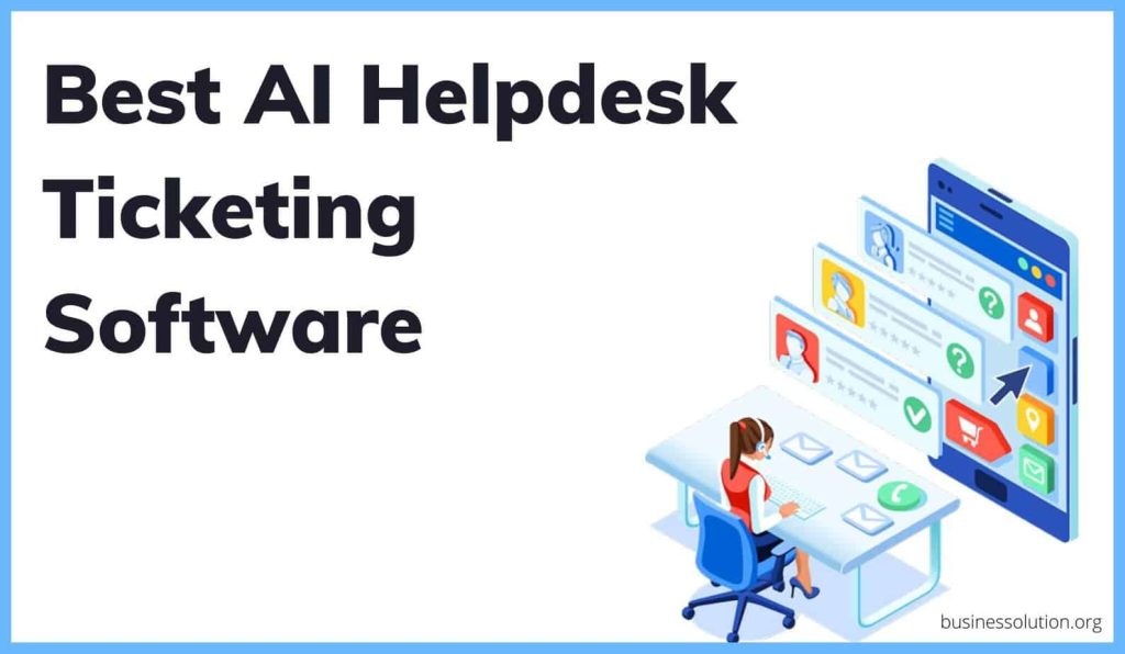 AI helpdesk ticketing software