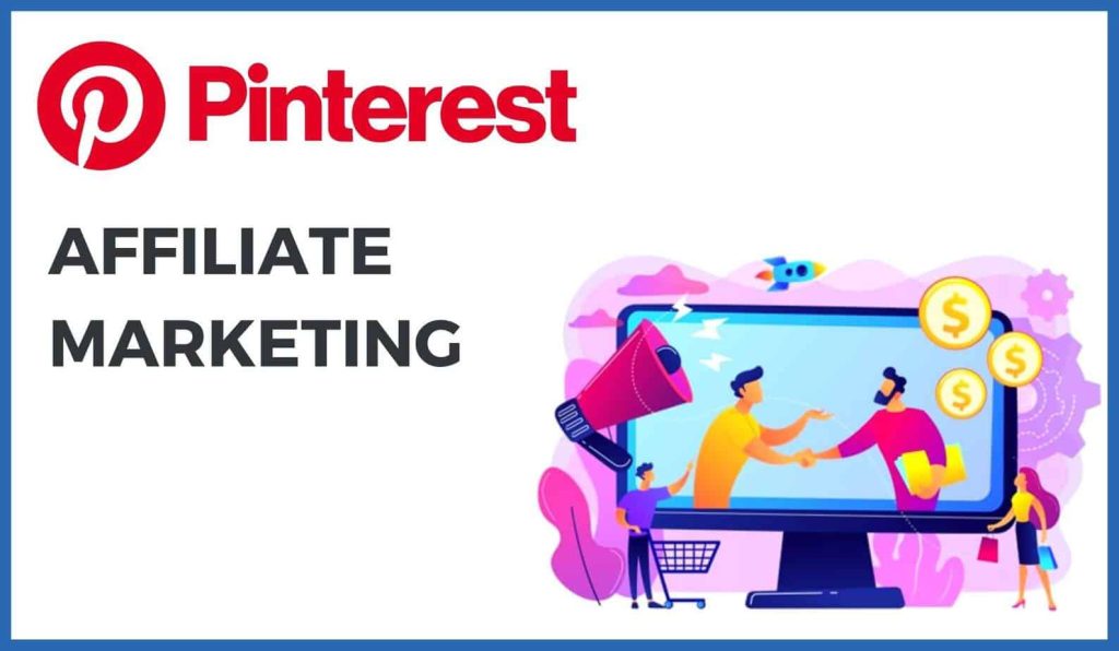 Pinterest affiliate marketing