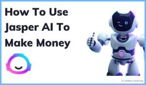 make money with jasper ai